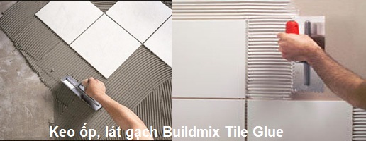 Keo ốp lát gạch, đá Tile Glue